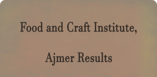Food and Craft Institute, Ajmer (fci ajmer) Result and admit card Latest Updates fciajmer.com Check fci ajmer Result Release Date, admit card, Merit List Here